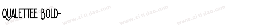Qualettee Bold字体转换